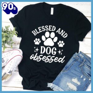 Blessed And Dog Obsessed Version 2 T-Shirt Gift Mom