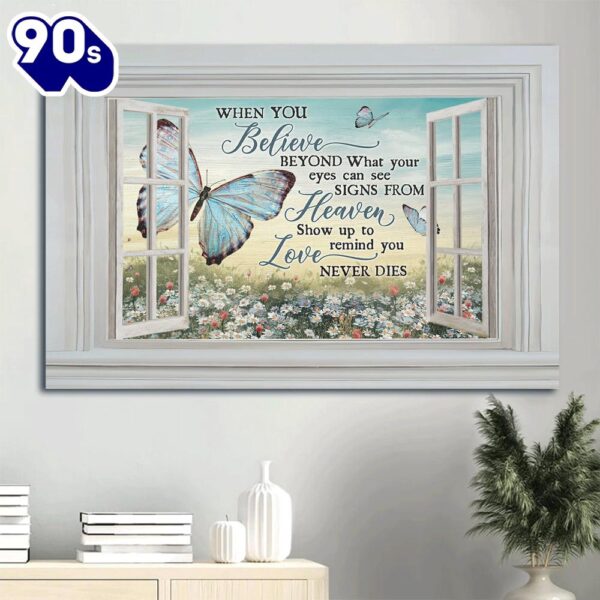 Blue Butterfly Daisy Garden White Window When You Believe Signs From Heaven Heaven Canvas Wall Art  Gift Christmas