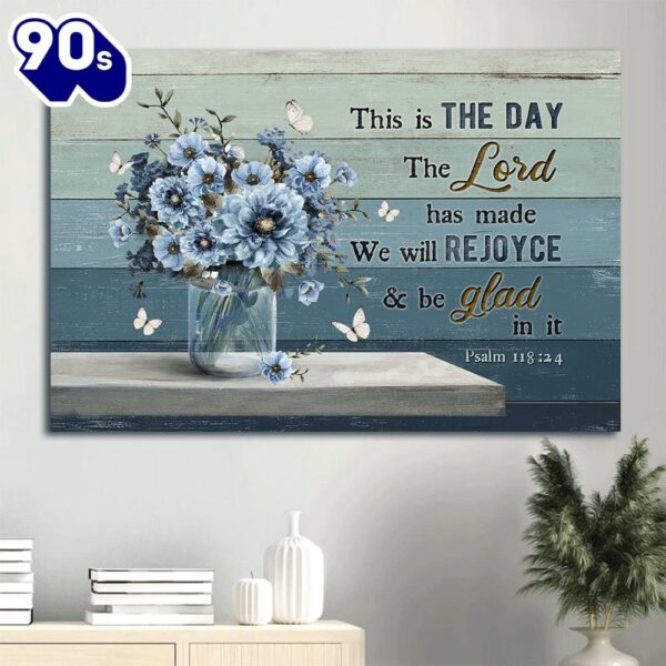 Blue Flower Bible Verse This Is The Day The Lord Has Made Canvas Wall Art  Gift Christmas