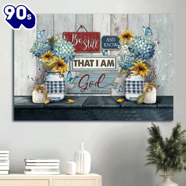 Blue Hydrangea Yellow Daisy Butterfly Painting Be Still And Know That I Am God Canvas Wall Art  Gift Christmas