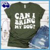 Can I Bring My Dog Retro T-Shirt Gift Mom