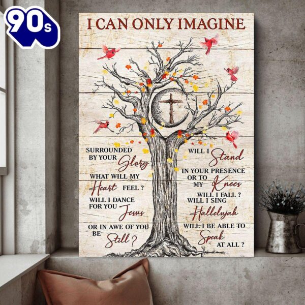 Cardinal Tree Jesus I Can Only Imagine Canvas Canvas Posters   Gift Christmas