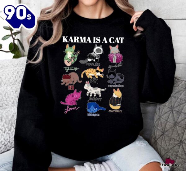 Cheap Taylor Swift Karma Is A Cat Sweatshirt