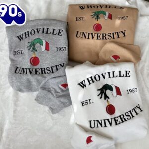 Christmas Whoville University Est 1957 Embroidered Sweatshirt Inspired Crewneck Sweatshirt  Gift Xmas