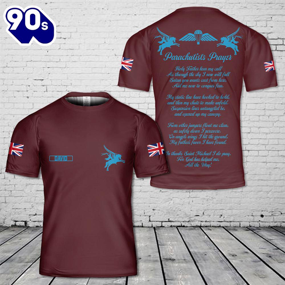 Custom Name British Army 16 Air Assault Brigade Combat Team Parachutists Prayer 3D T-Shirt Custom Name British Army 16 Air Assault Brigade Combat Team Parachutists Prayer 3D T-Shirt