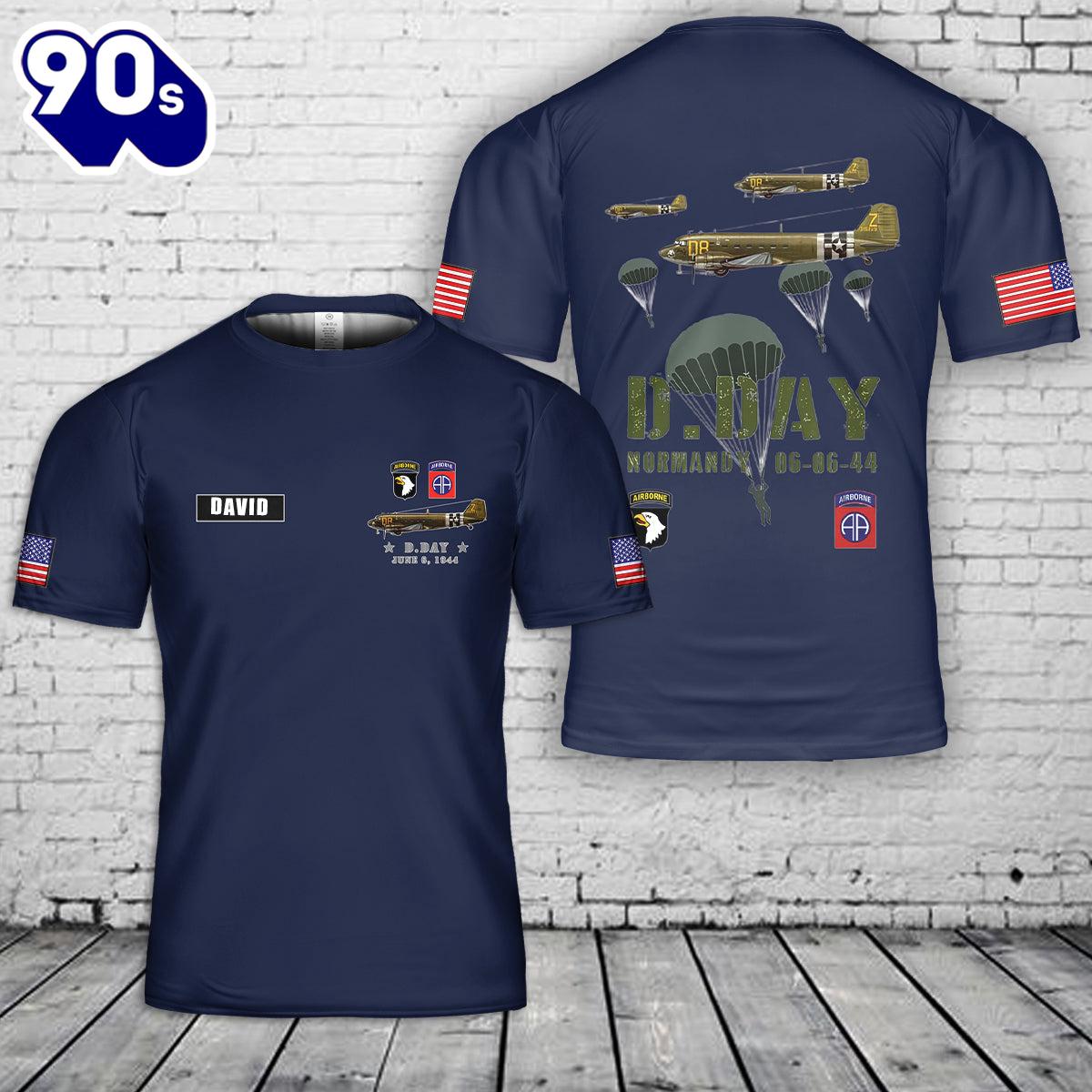 Custom Name USA Paratroopers D-Day WWII Normandy 82nd 101nd T-Shirt 3D , Veteran Shirt Custom Name USA Paratroopers D-Day WWII Normandy 82nd 101nd T-Shirt 3D , Veteran Shirt