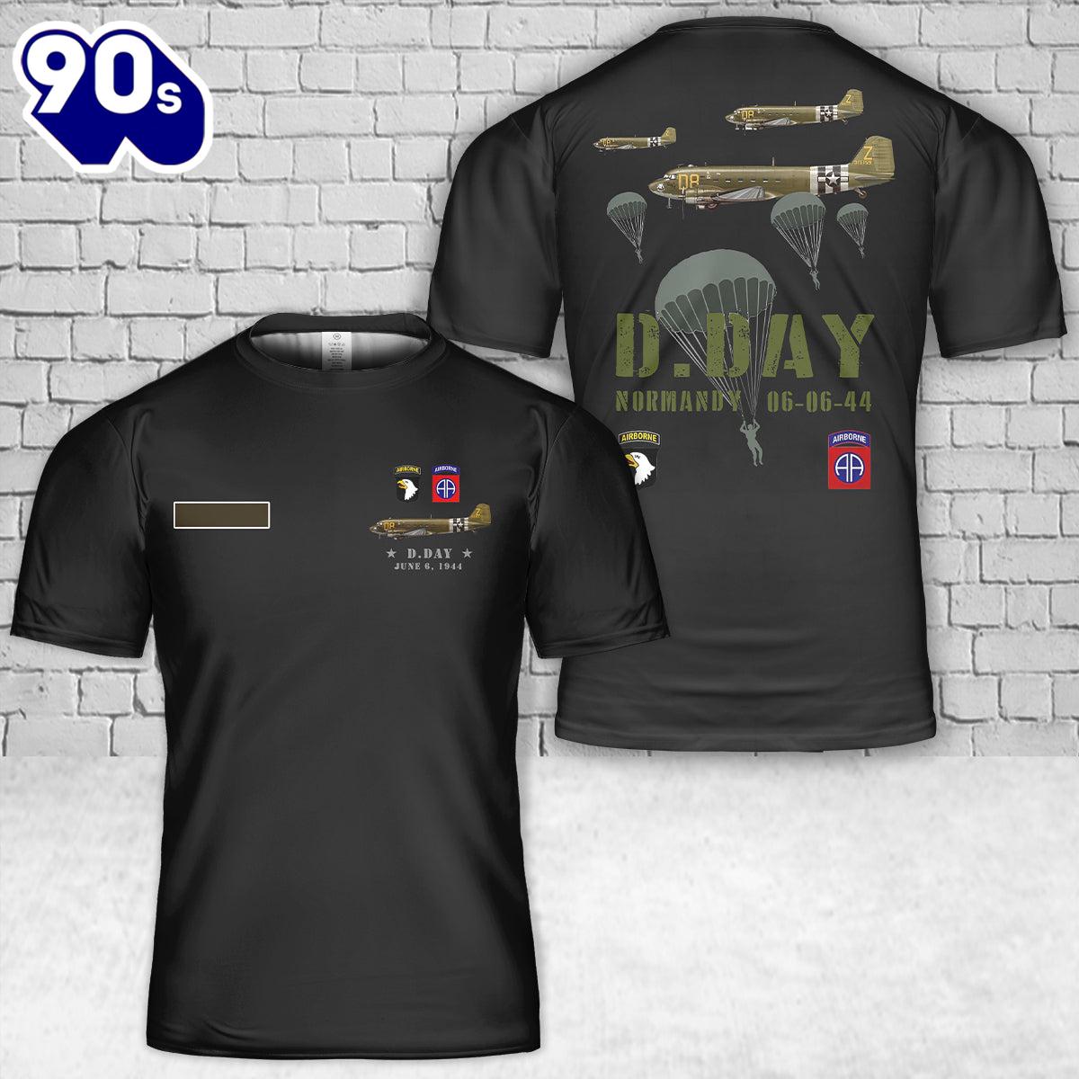 Custom Name USA Paratroopers D-Day WWII Normandy 82nd 101st T-Shirt 3D , Veteran Shirt Custom Name USA Paratroopers D-Day WWII Normandy 82nd 101st T-Shirt 3D , Veteran Shirt