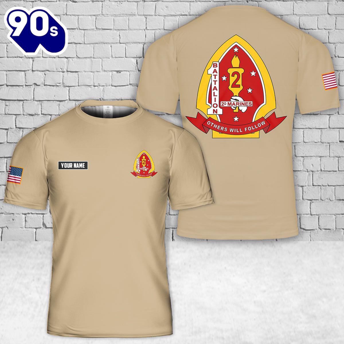 Custom Name USMC 1st Battalion, 2nd Marines 3D T-Shirt , Veteran Shirt Custom Name USMC 1st Battalion, 2nd Marines 3D T-Shirt , Veteran Shirt