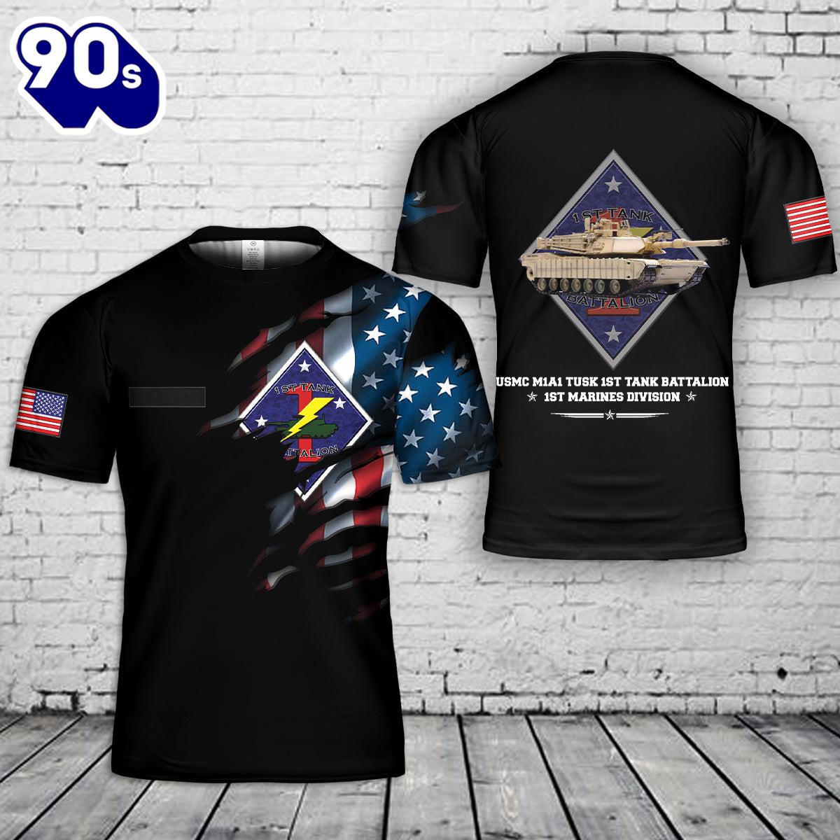 Custom Name USMC M1A1 TUSK 1st Tank Battalion, 1st Marines Division 3D T-Shirt , Veteran Shirt Custom Name USMC M1A1 TUSK 1st Tank Battalion, 1st Marines Division 3D T-Shirt , Veteran Shirt