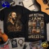 Dave Matthews Is My Jam Songs in Jars Front and Back T Shirt, Viral 3D Music Tee