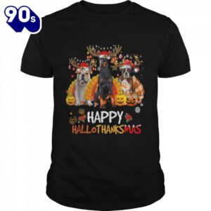 Dog Happy Hallothanksmas Halloween Thanksgiving Christmas T-Shirts For Man And Women