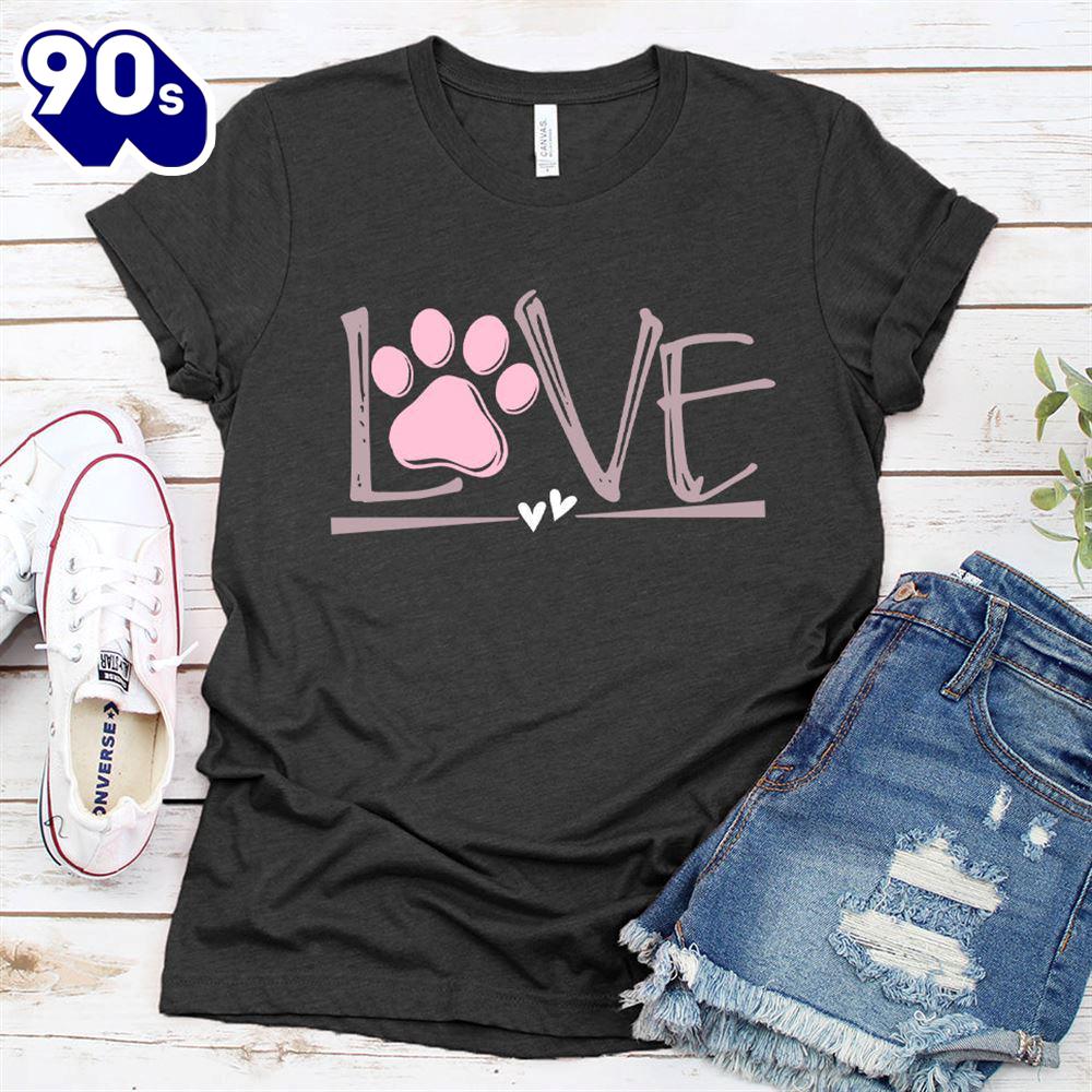 Dog Love Colored Print Version 4 T-Shirt Gift Mom Dog Love Colored Print Version 4 T-Shirt Gift Mom