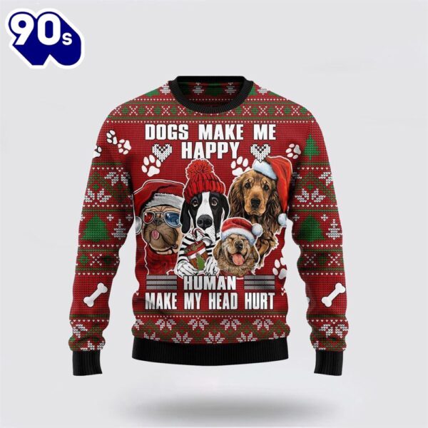 Merry Christmas  Dog Make Me Happy Humans Make My Head Hurt Ugly Christmas Sweater For Men And Women