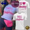 Dolly Parton You can go to hell I’m going to Dollywood T Shirt, Viral 3D Music Tee