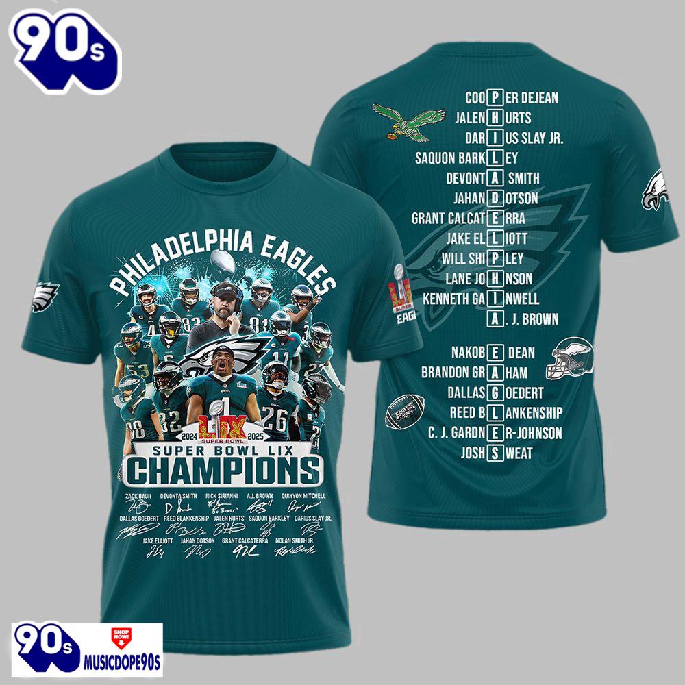 Eagles 2024 2025 Super Bowl LIX Champions Shirt Eagles 2024 2025 Super Bowl LIX Champions Shirt