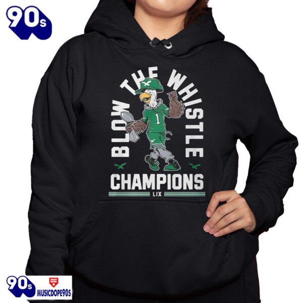 Eagles Blow The Whistle Champions LIX Shirt