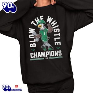 Eagles Blow The Whistle Champions LIX Shirt