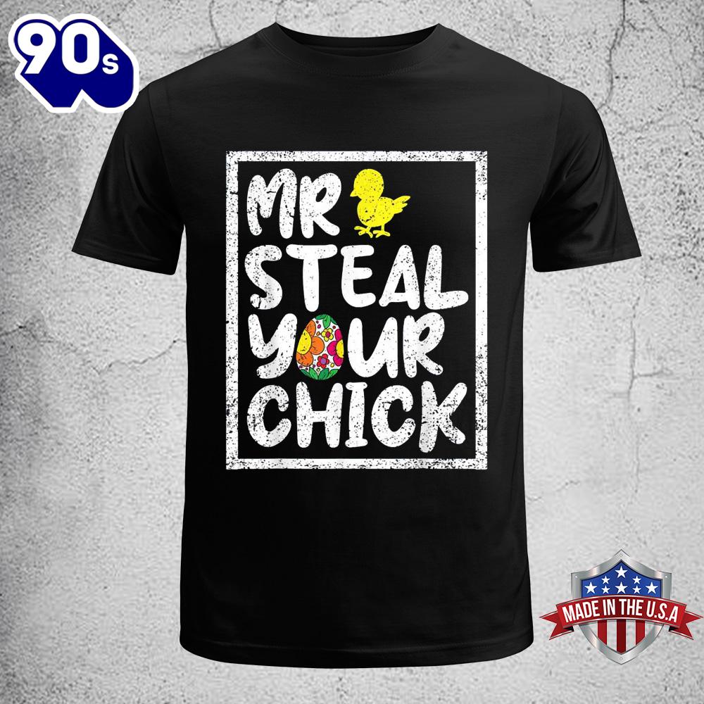 Easter Boys Toddlers Mr Steal Your Chick Funny Spring Humor Easter Shirt Easter Boys Toddlers Mr Steal Your Chick Funny Spring Humor Easter Shirt