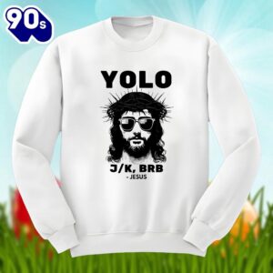 Easter Jesus Yolo Brb Christian Unisex Shirt 1 Easter Jesus Yolo Brb Christian Unisex Shirt