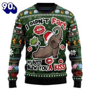 Elephant I Didn't Fart My Butt Blew You A Kiss Ugly Christmas Sweater