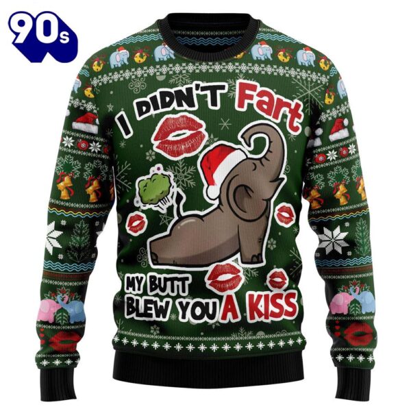 Christmas 2024  Elephant I Didn’t Fart My Butt Blew You A Kiss Ugly Christmas Sweater