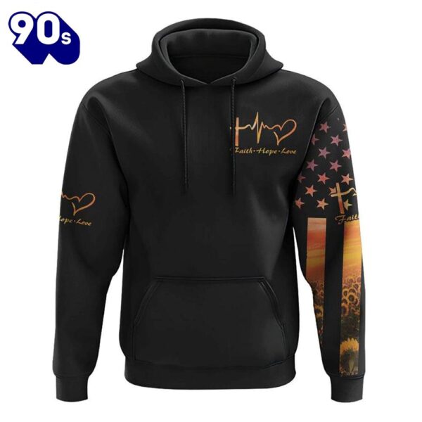 Faith Hope Love Heartbeat Sunflower Flag 3D Hoodie