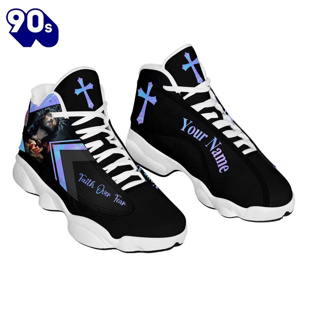 Faith Over Fear Jesus Hands Customized Jd13 Shoes For Man And Women Gift Christmas Faith Over Fear Jesus Hands Customized Jd13 Shoes For Man And Women Gift Christmas