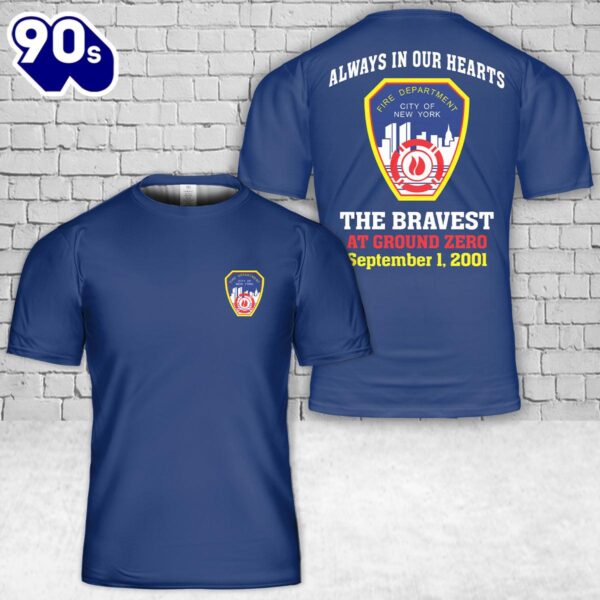Fire Department of New York 911 Always in Our Hearts T-Shirt 3D – Veteran 3D Shirt