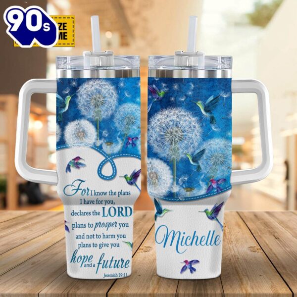Christian For I Know The Plans I Have For You Jeremiah 2911 Stanley Tumbler 40oz