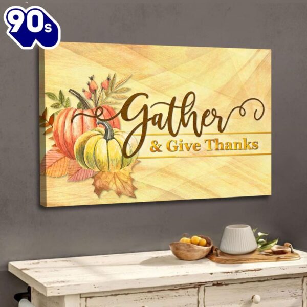 Gather And Give Thanks, Christian Thanksgiving Wall Art Canvas Religious Wall Decor