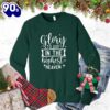 Glory To God In The Highest Heaven Sweatshirt Gift Xmas