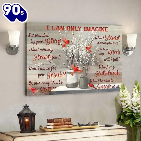 God Jesus Horizontal Canvas Prints – Cardinal – Adorable Flower Vase – I Can Only Imagine  Gift For Christmas