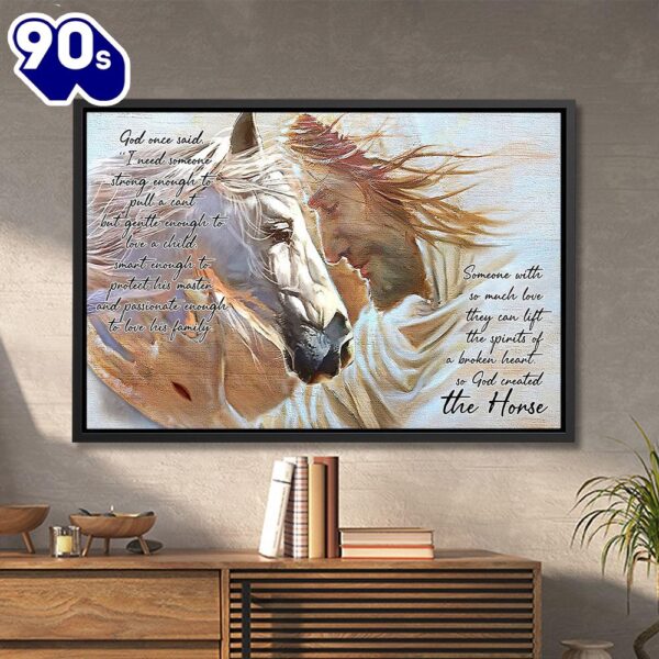 God Once Said Horse And Jesus Framed Canvas Jesus Canvas Art Faith Art Print Jesus Canvas