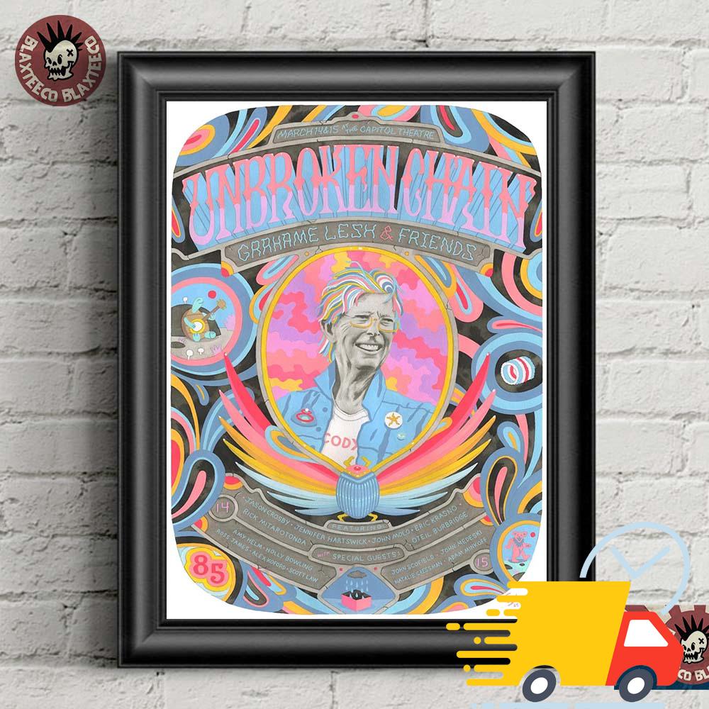 Grahame Lesh And Friends Unbroken Chain Phil Lesh Poster On March 14 And 15 2025 In Port Chester New York At The Capitol Theatre Canvas Grahame Lesh And Friends Unbroken Chain Phil Lesh Poster On March 14 And 15 2025 In Port Chester New York At The Capitol Theatre Canvas