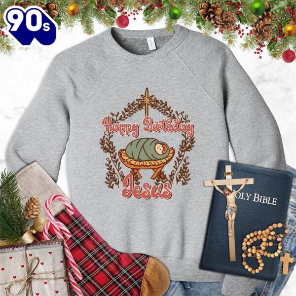 Happy Birthday Jesus Colored Edition Sweatshirt Gift Xmas