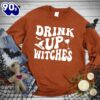 Happy Hallothanksmas Gift Funny Drink Up Witches Sweatshirt For Man And Women