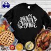 Happy Hallothanksmas Gift Funny Gather Together Version Sweatshirt For Man And Women