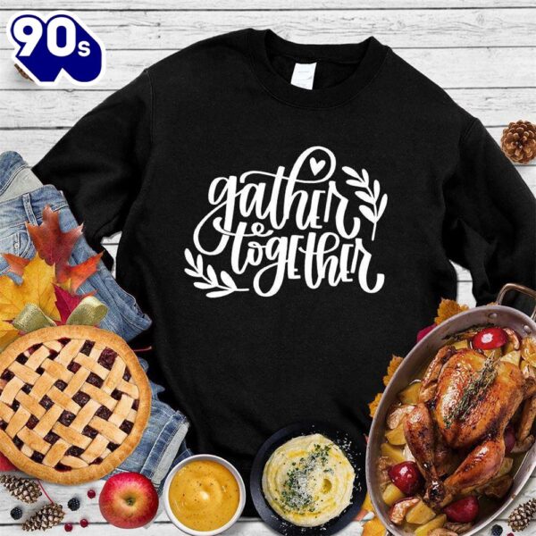 Happy Hallothanksmas Gift Funny Gather Together Version Sweatshirt For Man And Women