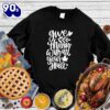 Happy Hallothanksmas Gift Funny Give Thanks With All Your Hearth Sweatshirt For Man And Women