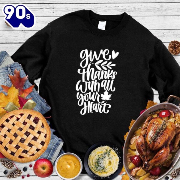 Happy Hallothanksmas Gift Funny Give Thanks With All Your Hearth Sweatshirt For Man And Women