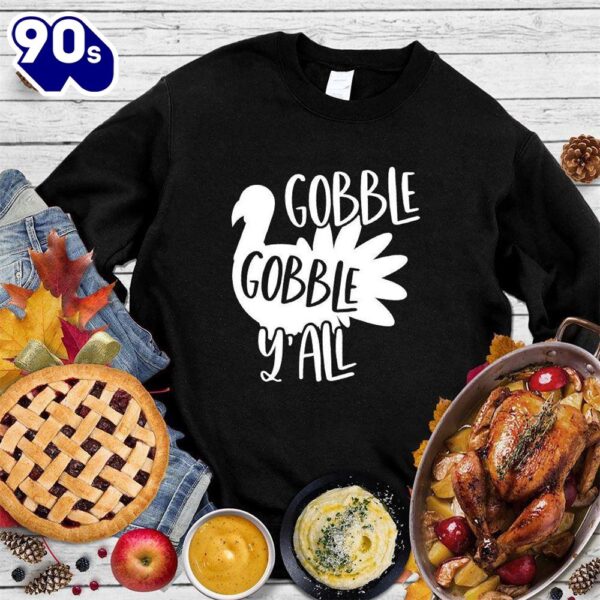 Happy Hallothanksmas Gift Funny Gobble Gobble Y’all Sweatshirt For Man And Women