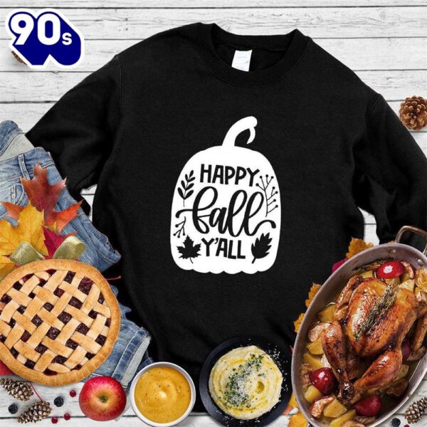 Happy Hallothanksmas Gift Funny Happy Fall Y’all Version Sweatshirt For Man And Women