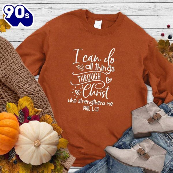 Happy Hallothanksmas Gift Funny I Can Do All Things Sweatshirt For Man And Women