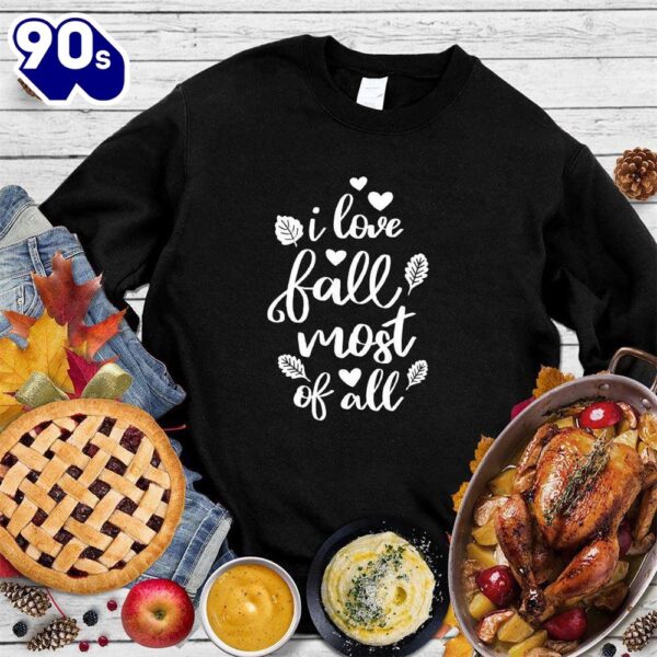 Happy Hallothanksmas Gift Funny I Love Fall Most Of All Version Sweatshirt For Man And Women