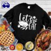Happy Hallothanksmas Gift Funny Let’s Eat Pie Sweatshirt For Man And Women