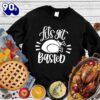 Happy Hallothanksmas Gift Funny Let’s Get Basted Sweatshirt For Man And Women