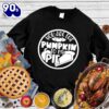 Happy Hallothanksmas Gift Funny You Are The Pumpkin To My Pie Sweatshirt For Man And Women