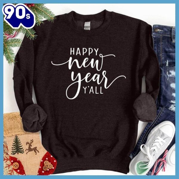 Happy New Year Y’All Sweatshirt , Happy HalloThanksMas Shirt