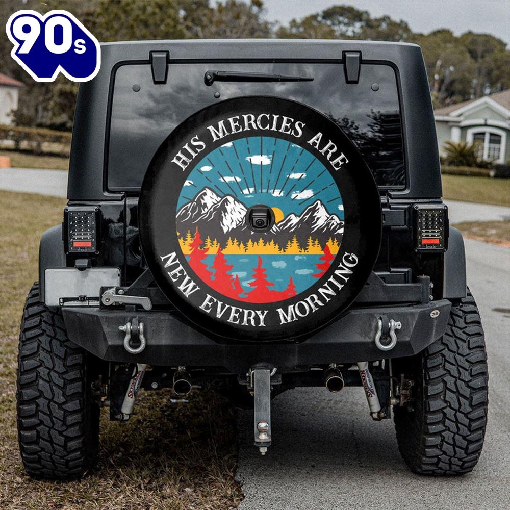 His Mercies Are New Every Morning Spare Tire Cover - Religious Christian Spare Tire Cover Car Decor His Mercies Are New Every Morning Spare Tire Cover - Religious Christian Spare Tire Cover Car Decor
