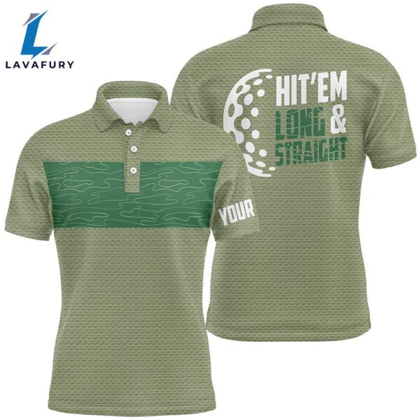 Hit ‘Em Long & Straight Golf Course Pattern Polo Shirts Custom Green    Gift Christmas